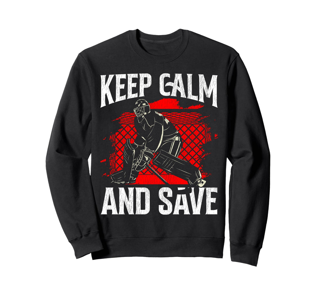 Ice Hockey Goalie Goalkeeper Keep Sweatshirt - Fun Novelty Design Unisex - T-Shirt, Sweatshirt, Hoodie