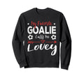 Funny Soccer Goalie Goalkeeper Mom Sweatshirt - Unique Graphic for Adults - T-Shirt, Sweatshirt, Hoodie