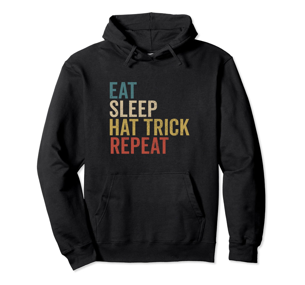 Eat Sleep Hat Trick Repeat Ice Hockey Hoodie - Custom Art Print Unisex - T-Shirt, Sweatshirt, Hoodie