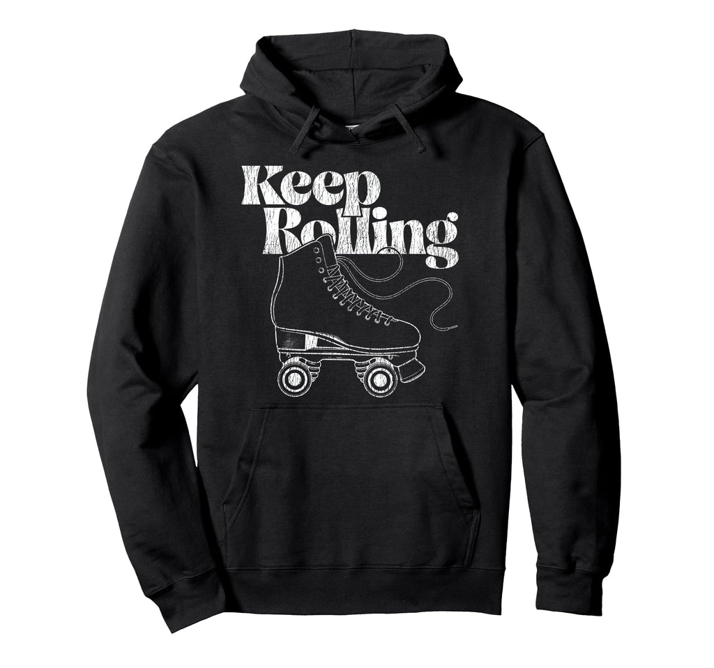 Roller Skating Skate 1970S Keep Rolling Hoodie - Graphic Print Men Women - T-Shirt, Sweatshirt, Hoodie