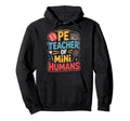 Pe Teacher Mini Humans Soccer Hoodie - Minimalist Print for Adults - T-Shirt, Sweatshirt, Hoodie