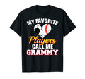 My Favorite Players Call Me Grammy T-Shirt - Fun Novelty Design Men Women - T-Shirt, Sweatshirt, Hoodie