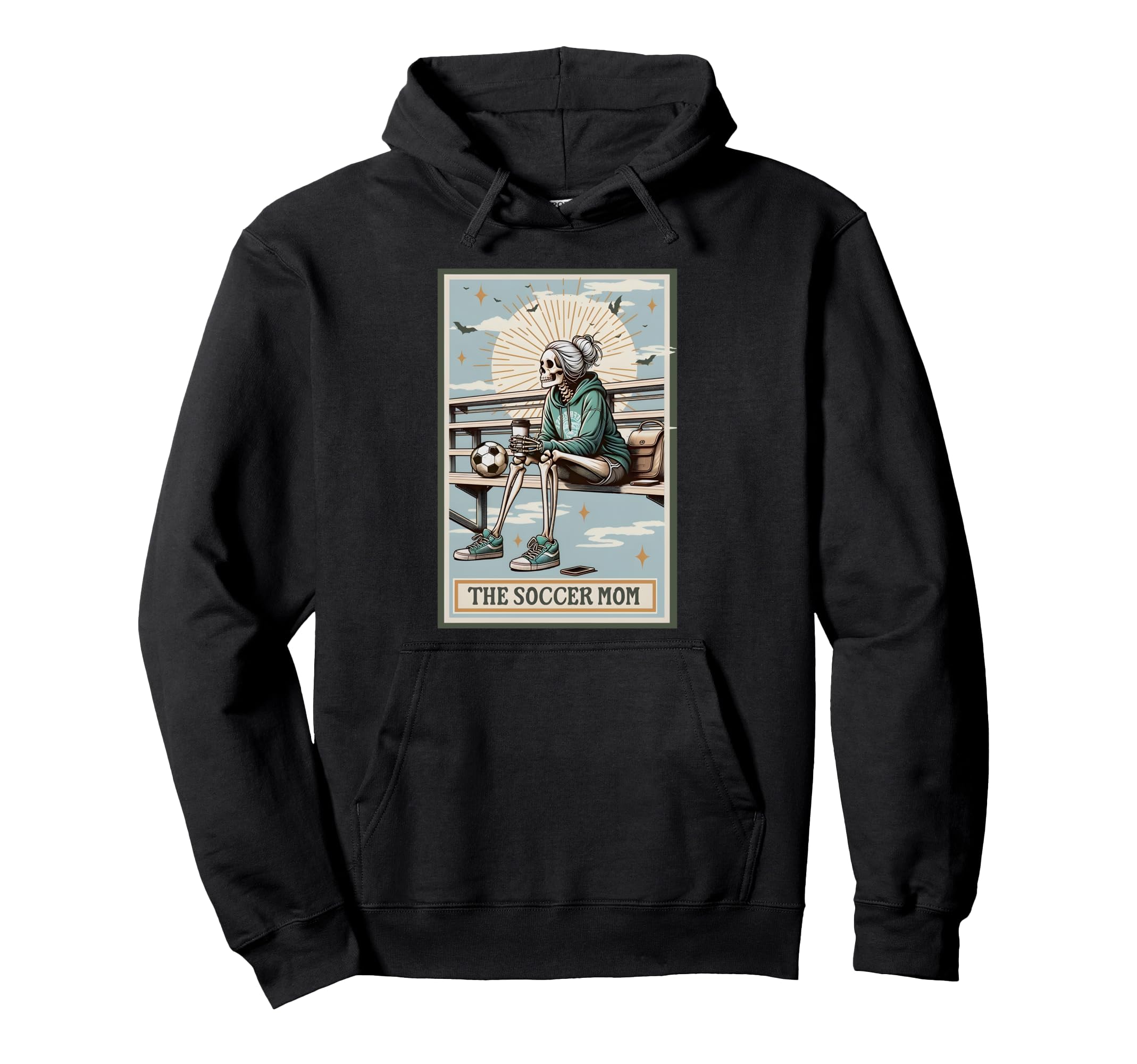 Soccer Mom Skeleton Tarot Card Soccer Hoodie - Trendy Graphic Men Women - T-Shirt, Sweatshirt, Hoodie