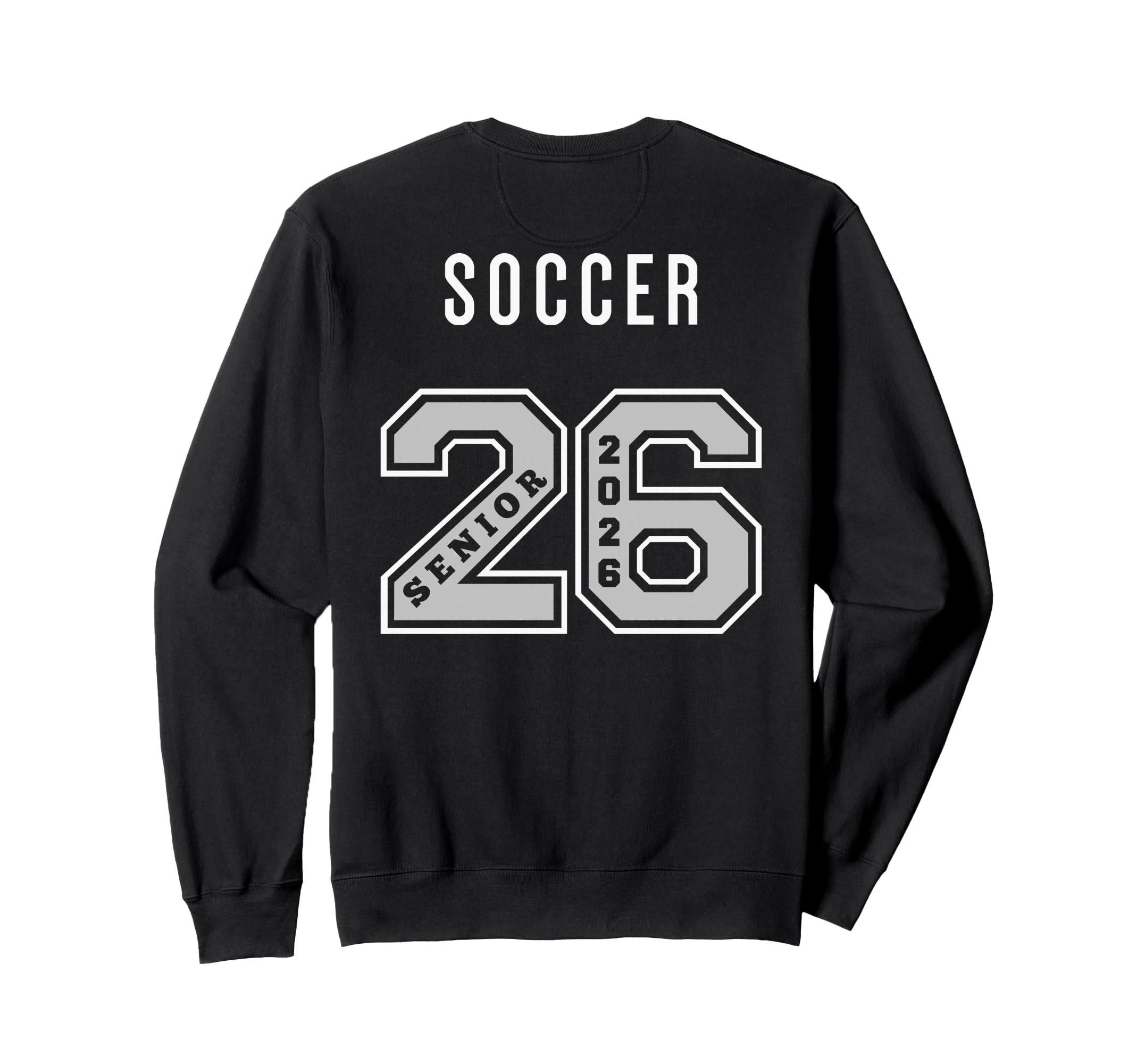 Soccer Senior 2026 Back Soccer Sweatshirt - Unique Graphic for Adults - T-Shirt, Sweatshirt, Hoodie