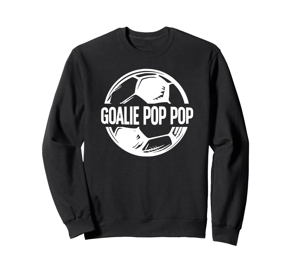Soccer Goalie Pop Pop Soccer Sweatshirt - Trendy Graphic for Adults - T-Shirt, Sweatshirt, Hoodie