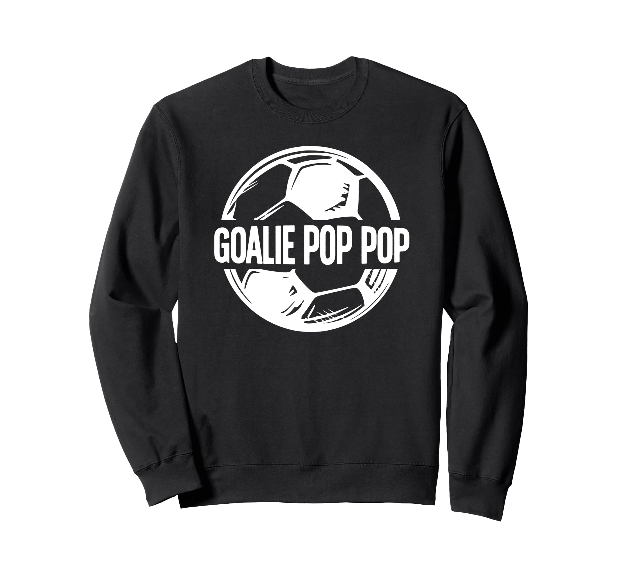 Soccer Goalie Pop Pop Soccer Sweatshirt - Trendy Graphic for Adults - T-Shirt, Sweatshirt, Hoodie