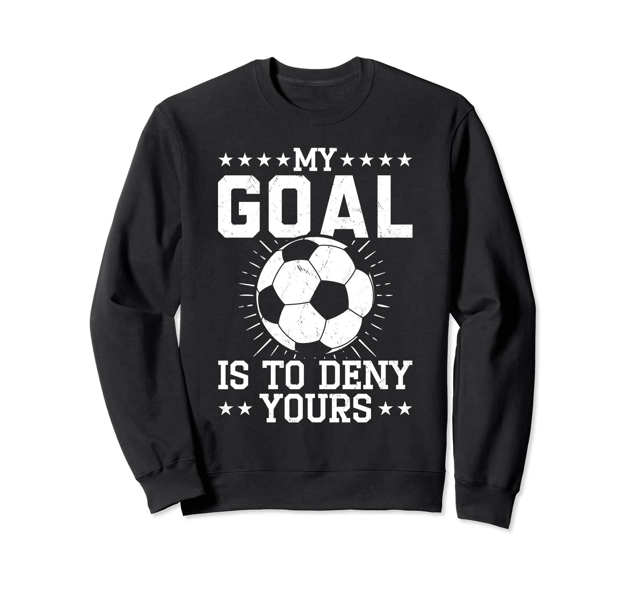 Defense Soccer Goalie Ball Sports Sweatshirt - Streetwear Style Men Women - T-Shirt, Sweatshirt, Hoodie