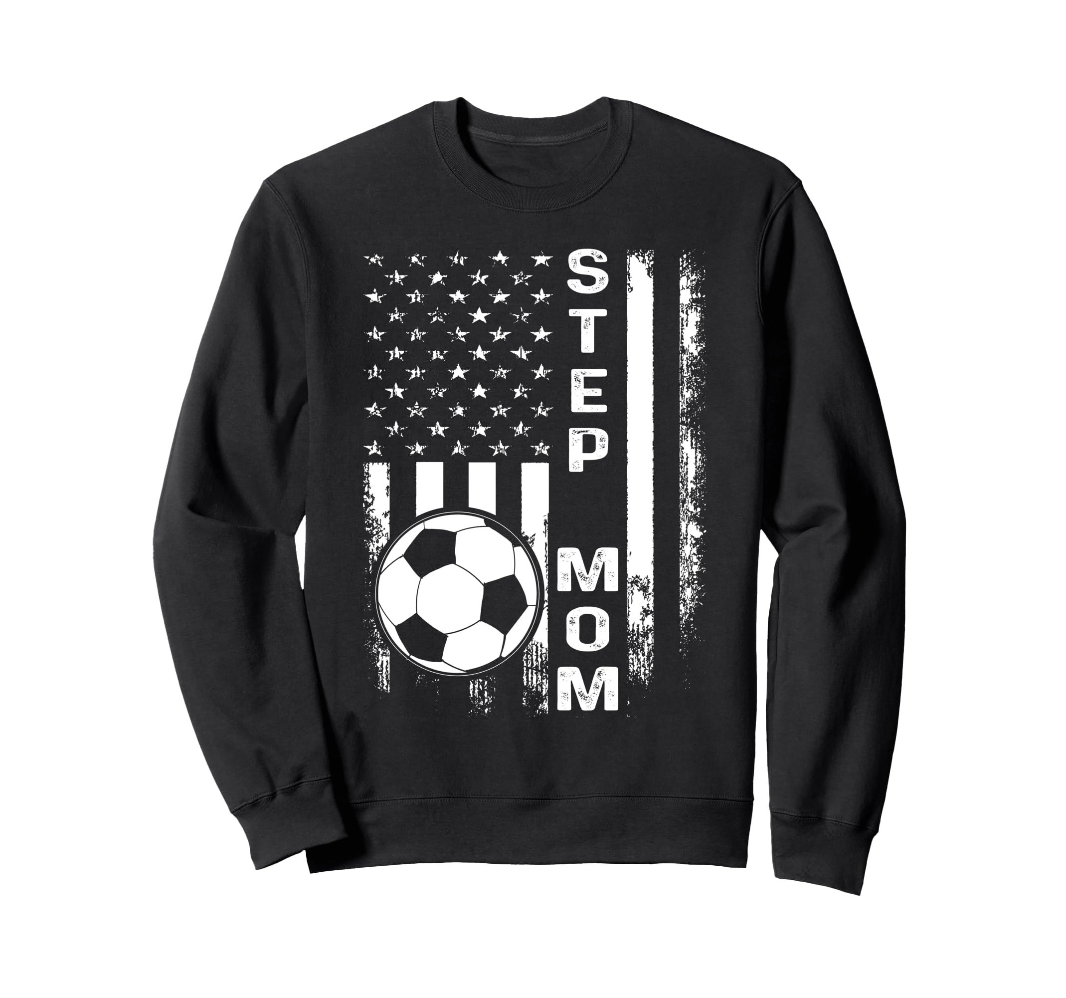 Soccer Step Mom America Flag Sweatshirt - Streetwear Style Men Women - T-Shirt, Sweatshirt, Hoodie