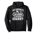 Favorite Ice Hockey Goalie Granny Ice Hoodie - Minimalist Print Unisex - T-Shirt, Sweatshirt, Hoodie