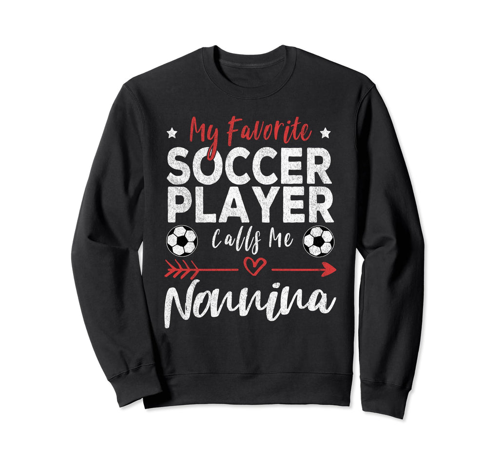 My Favorite Soccer Player Calls Sweatshirt - Streetwear Style for Adults - T-Shirt, Sweatshirt, Hoodie