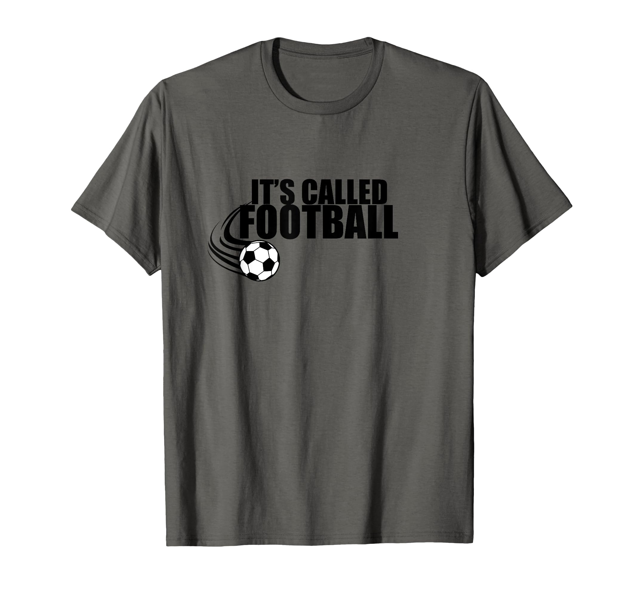 Its Called Football Soccer Euro Funny T-Shirt - Minimalist Print Men Women - T-Shirt, Sweatshirt, Hoodie