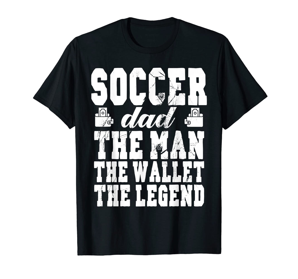 Mens Funny Soccer Dad Wallet Legend T-Shirt - Custom Art Print Unisex - T-Shirt, Sweatshirt, Hoodie