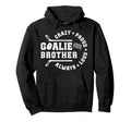 Crazy Proud Hockey Goalie Brother Hoodie - Novelty Apparel for Adults - T-Shirt, Sweatshirt, Hoodie
