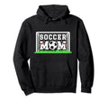 Soccer Mom Soccer Player Mom Soccer Hoodie - Aesthetic Graphic Men Women - T-Shirt, Sweatshirt, Hoodie