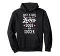 Just Who Loves Dogs And Soccer Gift Dog Hoodie - Trendy Graphic Men Women - T-Shirt, Sweatshirt, Hoodie