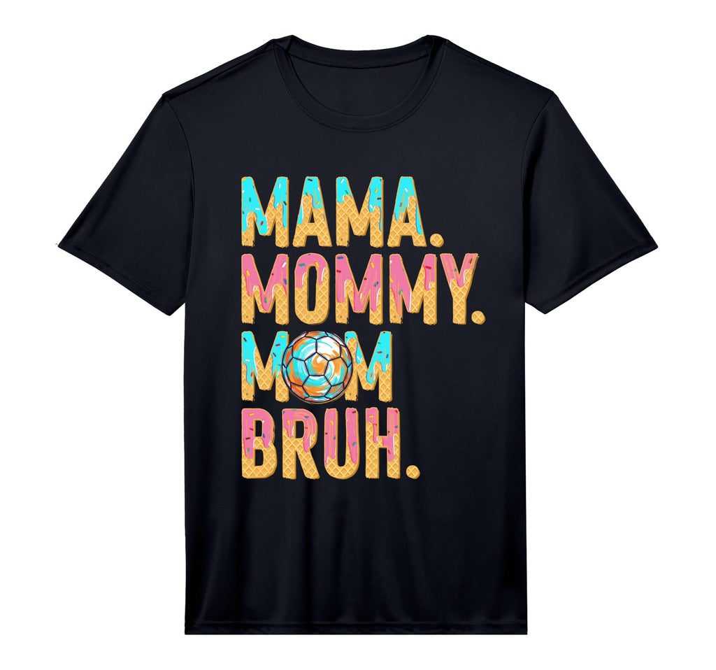 Mens Soccer Mama Mommy Mom Bruh Mothers T-Shirt - Minimalist Print Unisex - T-Shirt, Sweatshirt, Hoodie