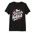 Proud Soccer Nana Funny Grandma Lover T-Shirt - Minimalist Print Men Women - T-Shirt, Sweatshirt, Hoodie
