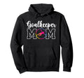 Soccer Goalkeeper Mom Soccer Keeper Hoodie - Custom Art Print Men Women - T-Shirt, Sweatshirt, Hoodie