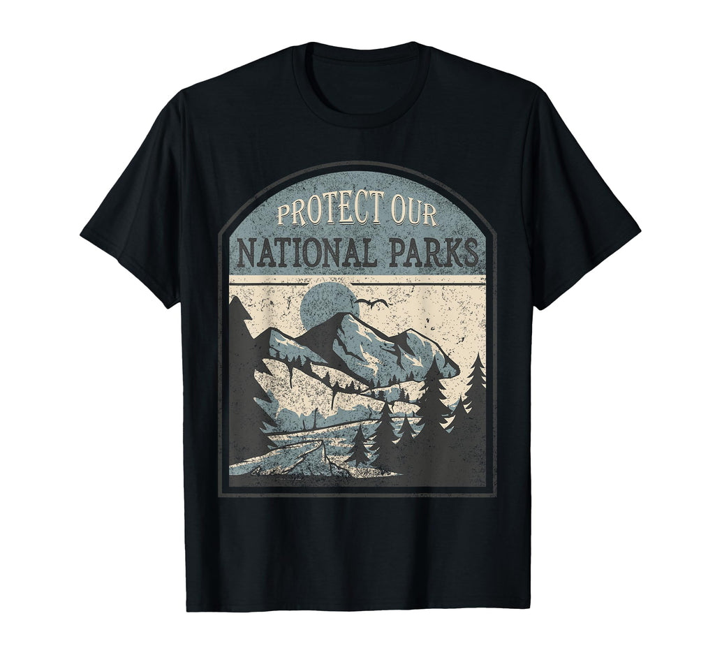 Protect Our National Parks T-Shirt - Aesthetic Graphic Men Women - T-Shirt, Sweatshirt, Hoodie