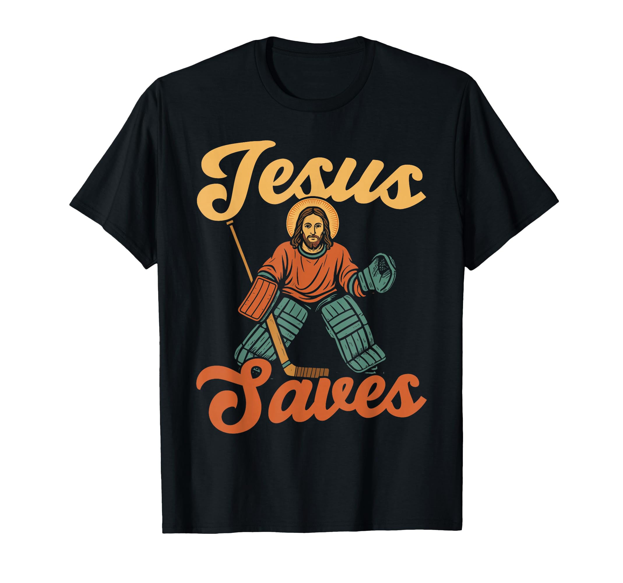 Ice Hockey Goalie Goalkeeper Jesus T-Shirt - Casual Everyday Wear Unisex - T-Shirt, Sweatshirt, Hoodie