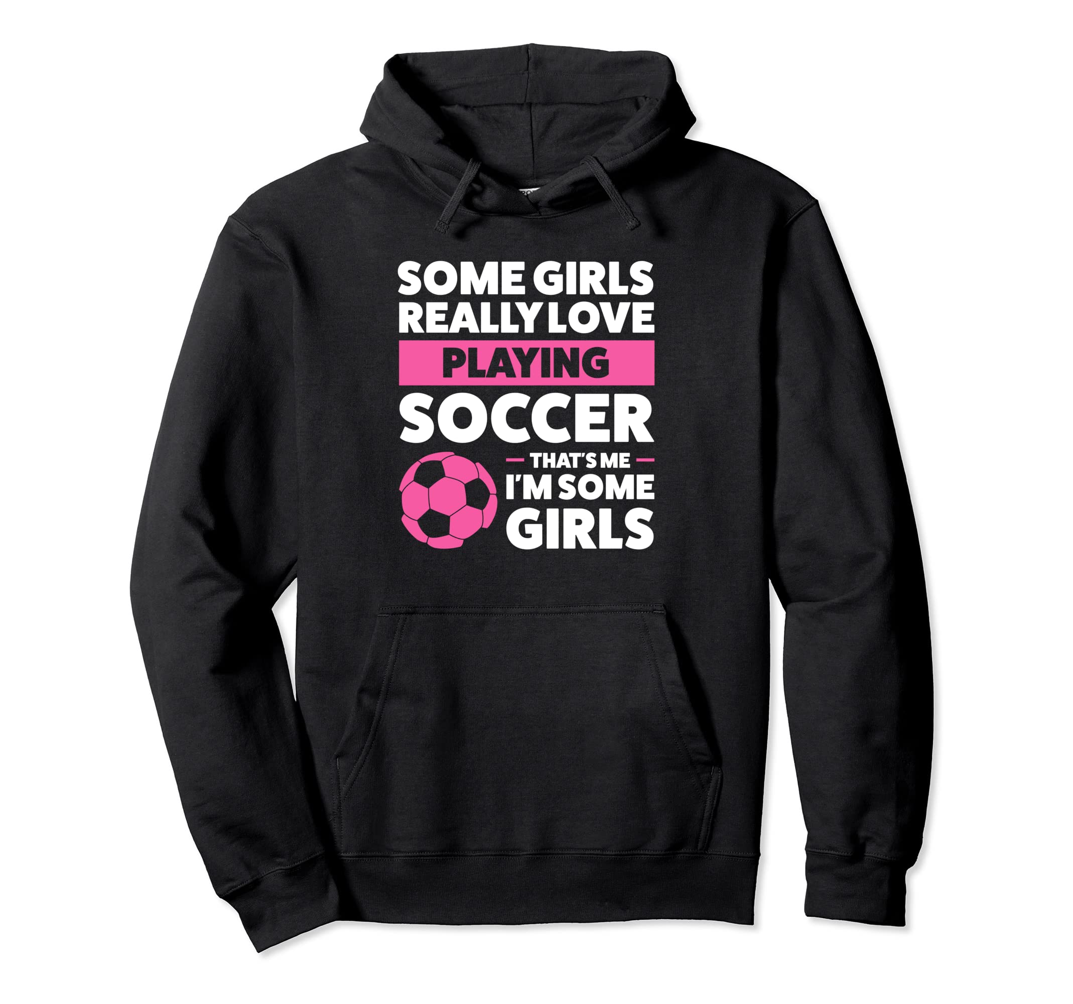 Some Really Love Playing Soccer Soccer Hoodie - Minimalist Print for Adults - T-Shirt, Sweatshirt, Hoodie