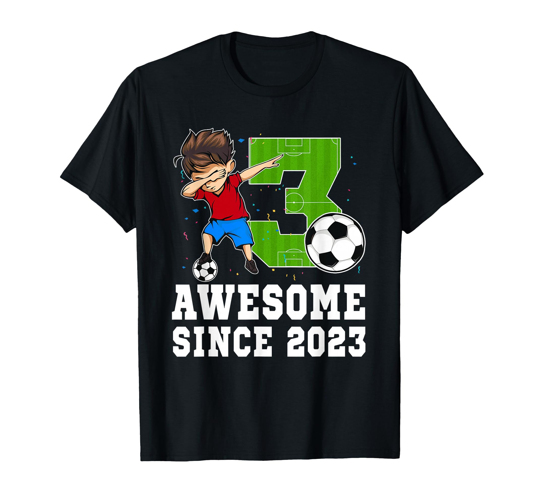 3 Year Old Birthday Soccer Player T-Shirt - Streetwear Style Men Women - T-Shirt, Sweatshirt, Hoodie