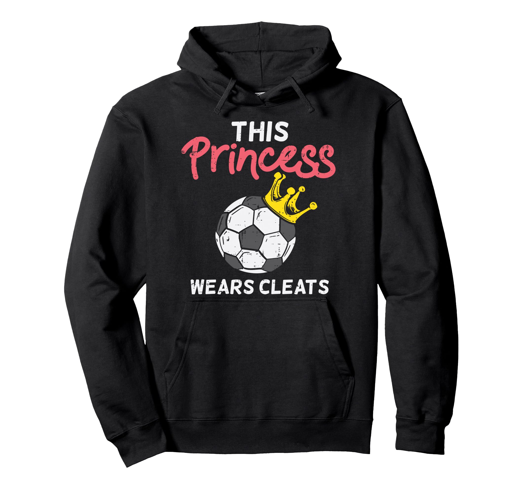 This Princess Wears Cleat Soccer Hoodie - Aesthetic Graphic Men Women - T-Shirt, Sweatshirt, Hoodie