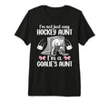 Im Hockey Goalie Aunt Hockey T-Shirt - Fun Novelty Design for Adults - T-Shirt, Sweatshirt, Hoodie