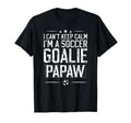 Im Soccer Goalie Papaw Soccer T-Shirt - Casual Everyday Wear for Adults - T-Shirt, Sweatshirt, Hoodie