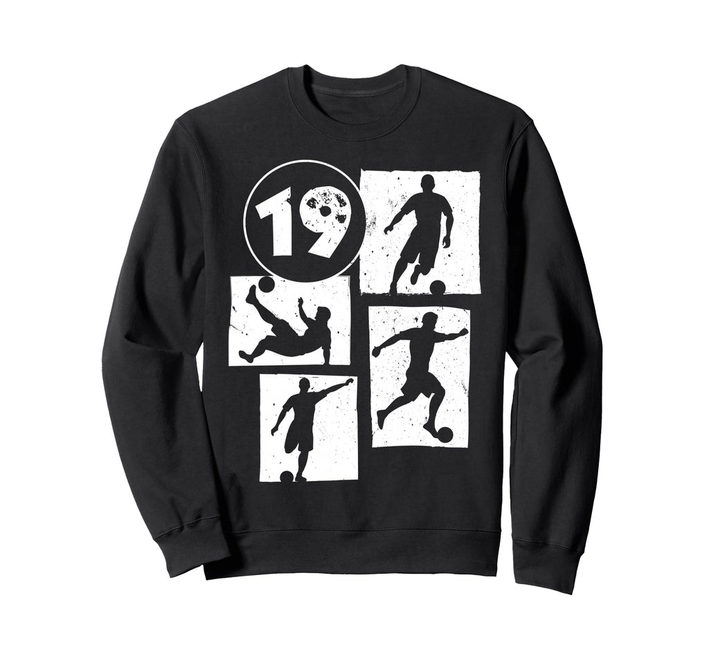 19Th Birthday Soccer Player Football Sweatshirt - Graphic Print Men Women - T-Shirt, Sweatshirt, Hoodie