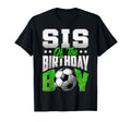 Sis Birthday Soccer Family Baller B T-Shirt - Custom Art Print Men Women - T-Shirt, Sweatshirt, Hoodie