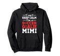 Im Soccer Goalie Mimi Soccer Keeper Mimi Hoodie - Minimalist Print Unisex - T-Shirt, Sweatshirt, Hoodie