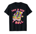 This Is How I Roll 80S Roller Skate T-Shirt - Aesthetic Graphic Men Women - T-Shirt, Sweatshirt, Hoodie