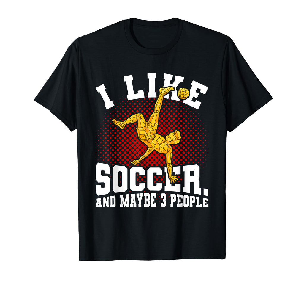Football Athlete Soccer Player Gift T-Shirt - Novelty Apparel for Adults - T-Shirt, Sweatshirt, Hoodie