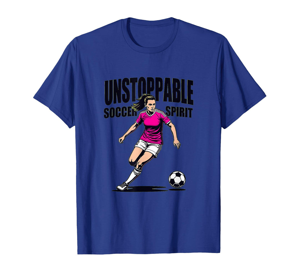 Unstoppable Soccer Spirit Womens T-Shirt - Novelty Apparel Unisex - T-Shirt, Sweatshirt, Hoodie