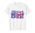 Soccer Mama Mothers Day Game Day Soccer T-Shirt - Novelty Apparel Unisex - T-Shirt, Sweatshirt, Hoodie