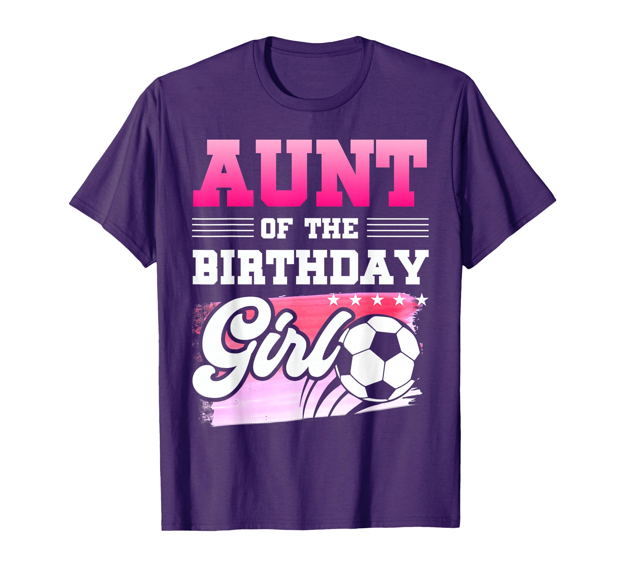 Aunt Birthday Soccer Players Sport T-Shirt - Custom Art Print Unisex - T-Shirt, Sweatshirt, Hoodie