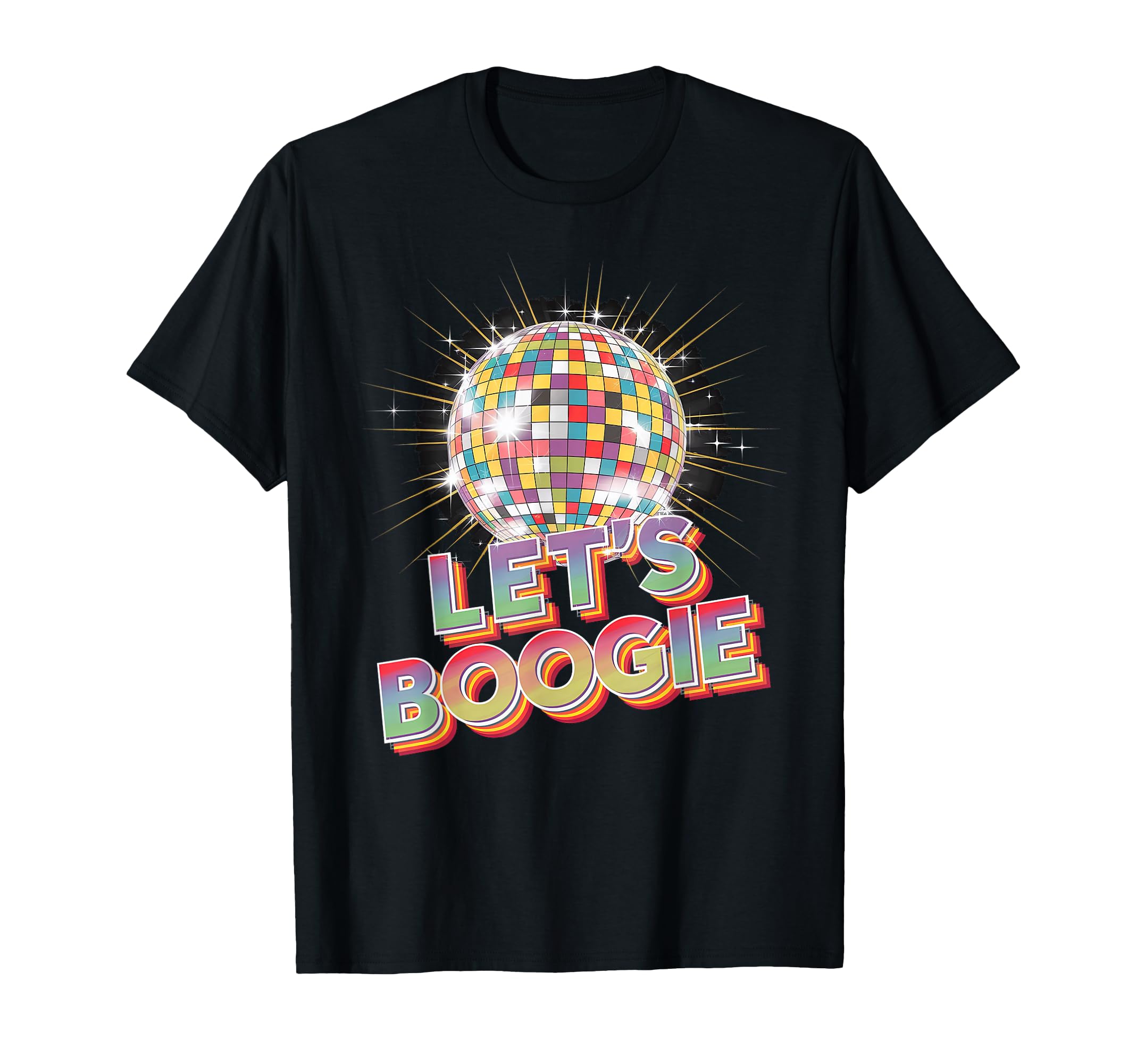 Disco Ball Lets Boogie Fever T-Shirt - Streetwear Style Men Women - T-Shirt, Sweatshirt, Hoodie