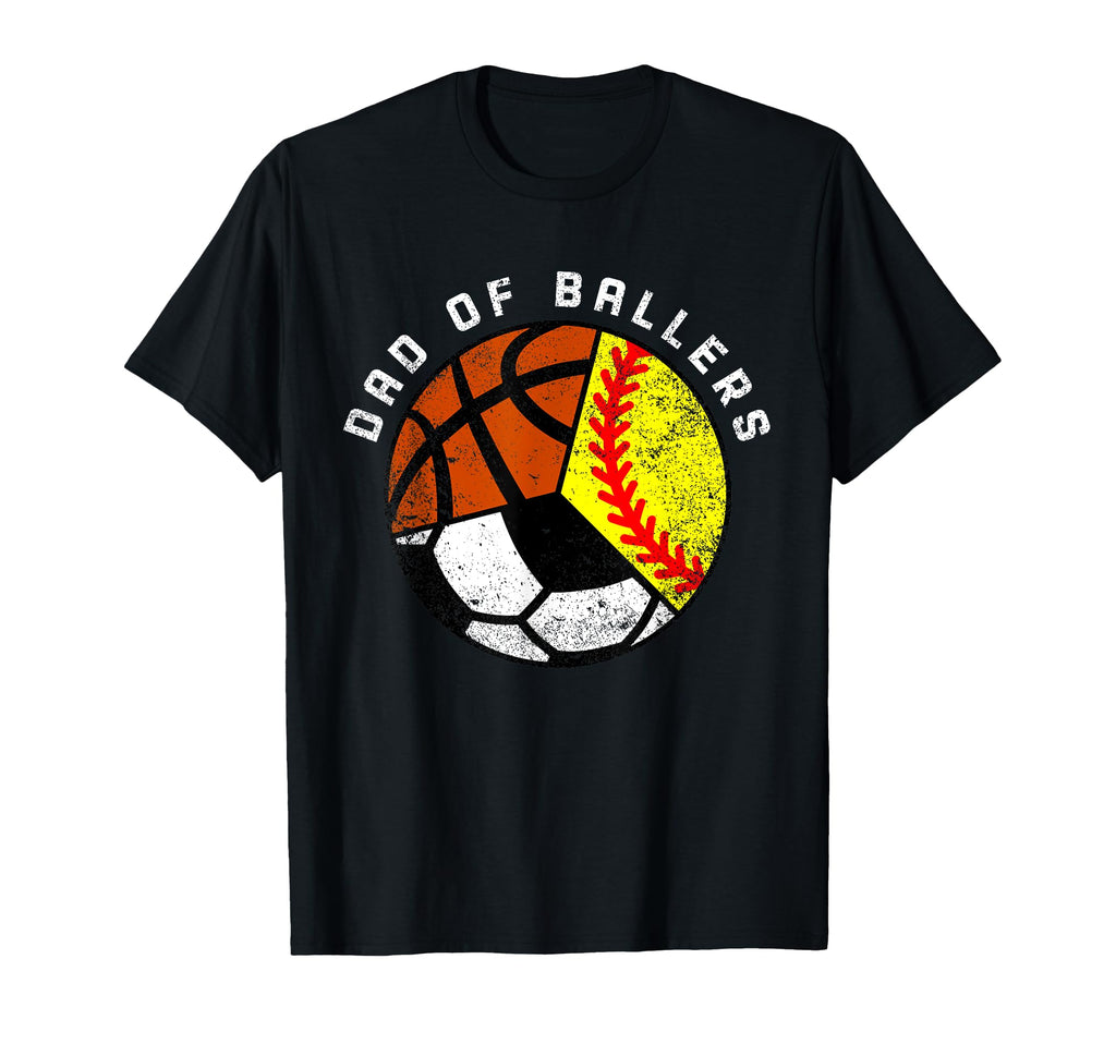 Dad Ballers Funny Softball Soccer T-Shirt - Fun Novelty Design Men Women - T-Shirt, Sweatshirt, Hoodie
