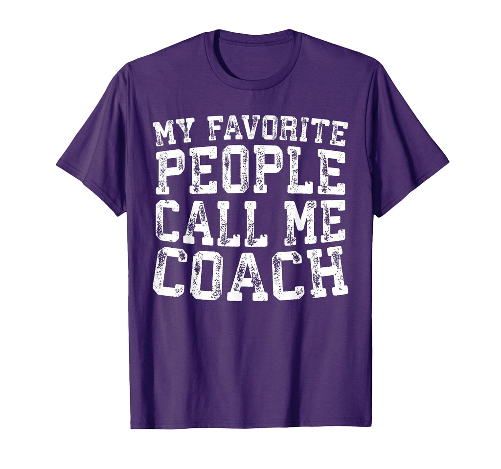 My Favorite People Call Me Coach T-Shirt - Unique Graphic for Adults - T-Shirt, Sweatshirt, Hoodie