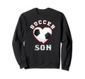 Son Soccer Gifts Funny Fathers Sweatshirt - Fun Novelty Design Men Women - T-Shirt, Sweatshirt, Hoodie