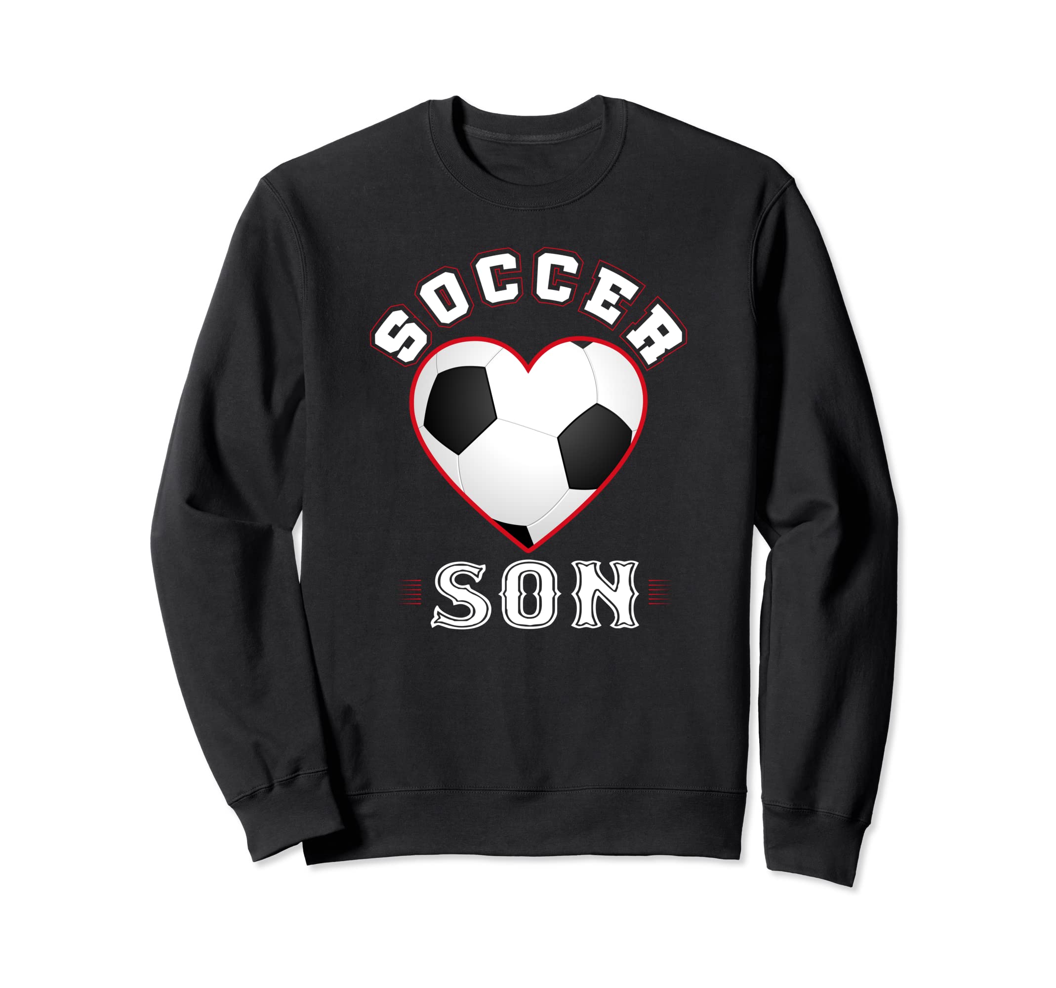 Son Soccer Gifts Funny Fathers Sweatshirt - Fun Novelty Design Men Women - T-Shirt, Sweatshirt, Hoodie