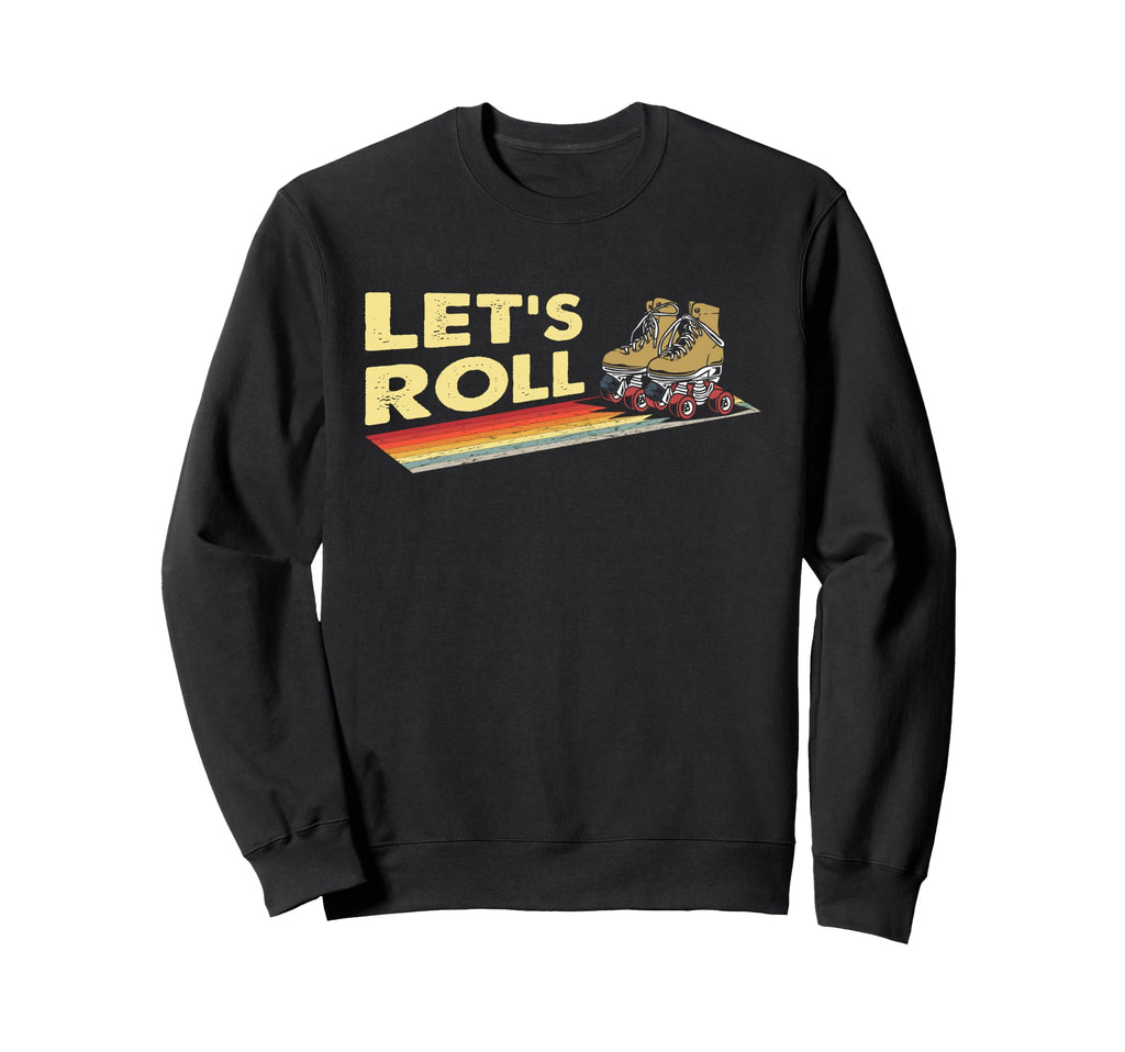 70S 80S Roller Skating Lets Roll Sweatshirt - Aesthetic Graphic Men Women - T-Shirt, Sweatshirt, Hoodie