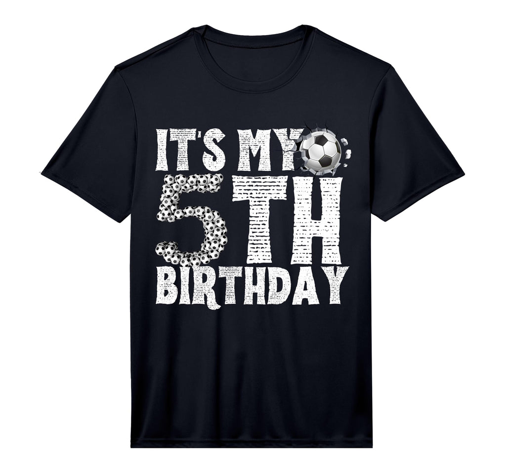 Its My 5Th Birthday Soccer Player 5Th T-Shirt - Streetwear Style Unisex - T-Shirt, Sweatshirt, Hoodie