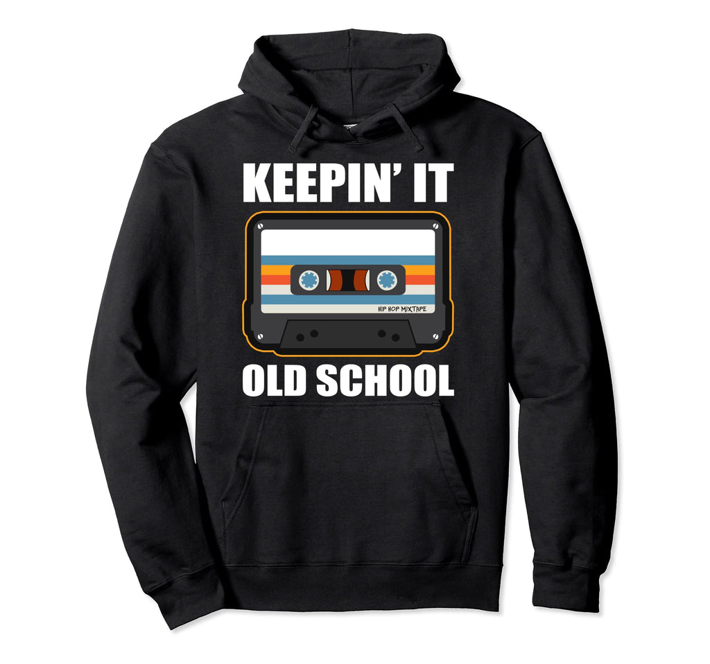 Rap Hip Hop Keepin It Old School Mixtape Hoodie - Graphic Print Unisex - T-Shirt, Sweatshirt, Hoodie