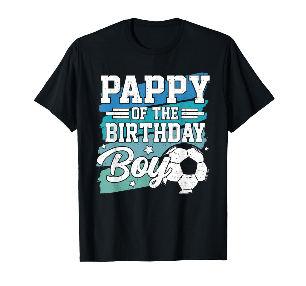 Pappy Birthday Soccer Family Matching T-Shirt - Trendy Graphic Men Women - T-Shirt, Sweatshirt, Hoodie