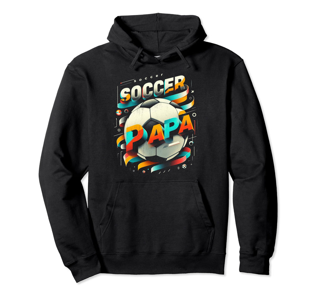 Soccer Papa Family Matching Dad Hoodie - Aesthetic Graphic Men Women - T-Shirt, Sweatshirt, Hoodie
