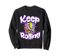 Keep Rolling Funny 80S Roller Skate Sweatshirt - Minimalist Print Unisex - T-Shirt, Sweatshirt, Hoodie