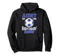 Aunt Birthday Baller Soccer Lover B Hoodie - Aesthetic Graphic for Adults - T-Shirt, Sweatshirt, Hoodie