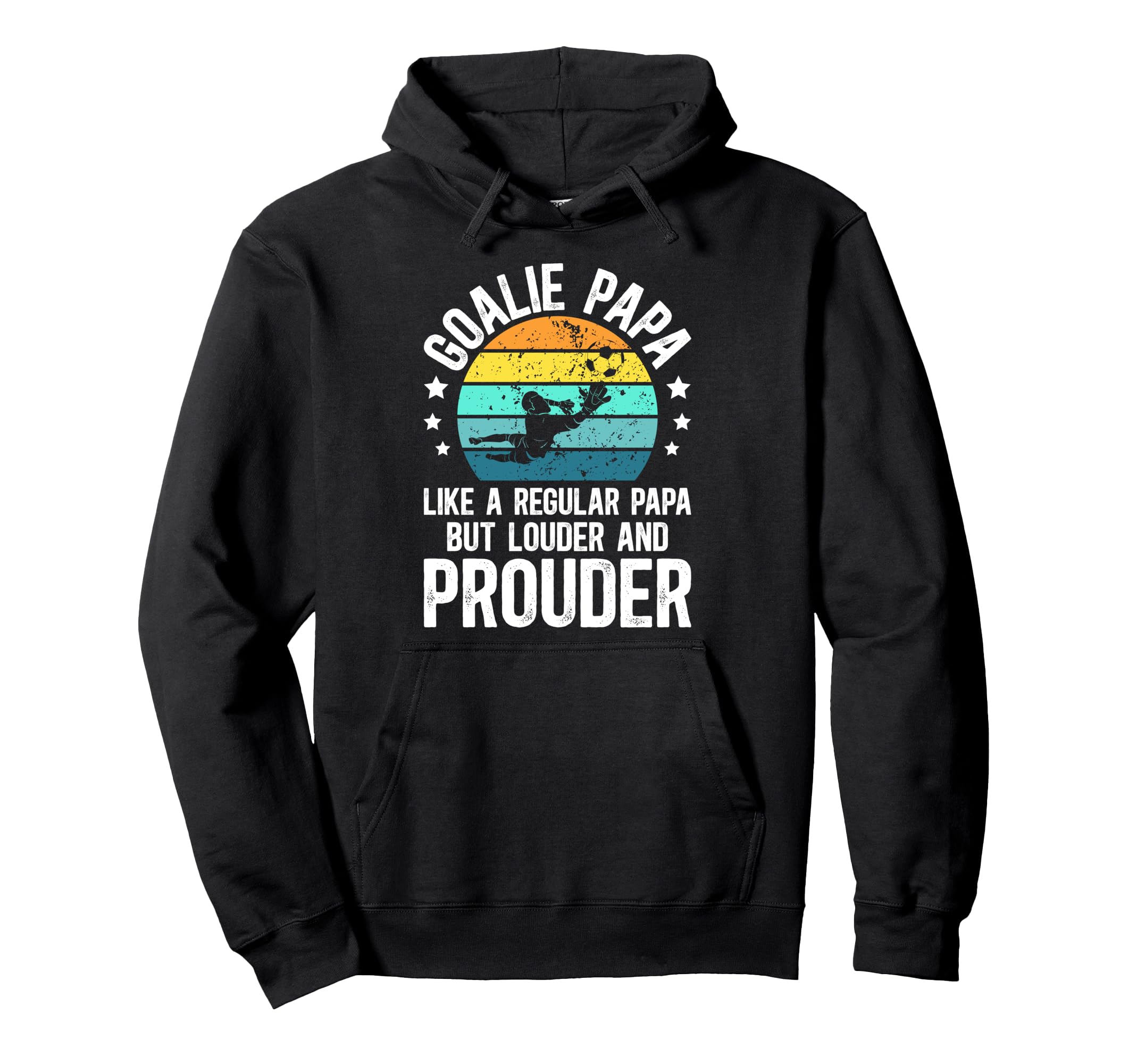 Soccer Goalie Papa Definition Hoodie - Casual Everyday Wear for Adults - T-Shirt, Sweatshirt, Hoodie